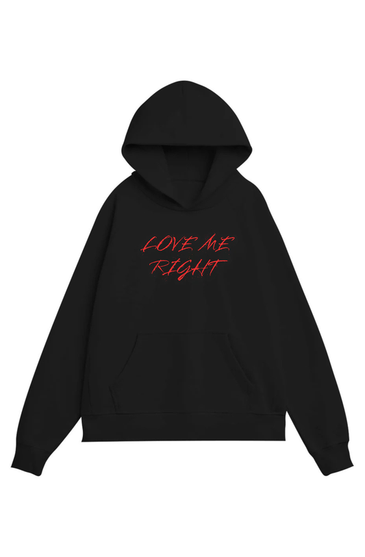 'Love Me Right' Lyric Organic Heavyweight Hoodie